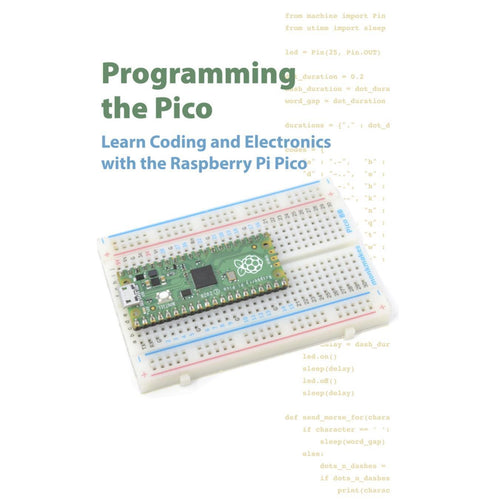 Picoプログラミング：Rasbpbery Pi Picoを使用したコーディングとエレクトロニクスの学習書